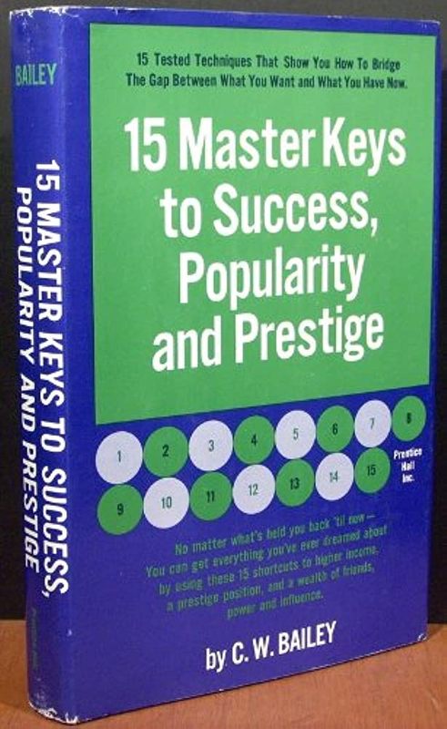 15 Master Keys to Success, Popularity, and Prestige